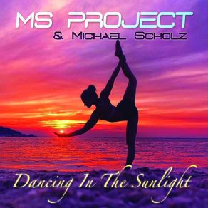 Download track Dancing In The Sunlight (Summer Edit) Michael Scholz