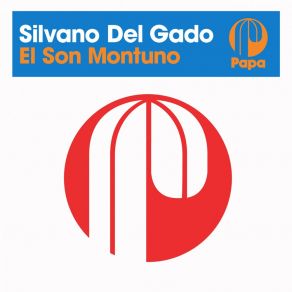 Download track El Son Montuno (Dub Mix) Silvano Del Gado