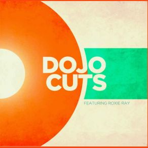 Download track You Make Lovin' Real Easy Dojo Cuts