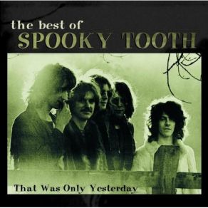 Download track Feelin' Bad Spooky Tooth