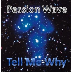 Download track Tell Me Why (Piano Edit) Passion Wave