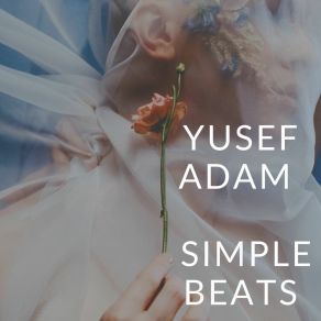 Download track Need Her Time Yusef Adam