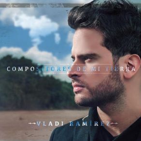 Download track Si Usted La Viera (El Confesor) Vladi Ramirez