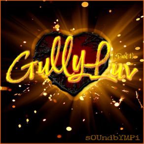 Download track GullyLuv, Pt. 1 SOUndbYMPi