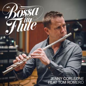 Download track Bossa Nova Flute 19 Tom Romero