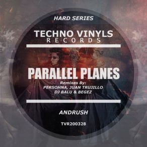 Download track Parallel Planes (Juan Trujillo Remix) AndrushJuan Trujillo