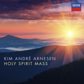 Download track Holy Spirit Mass: Blessed: Holy Kim Andre Arnesen