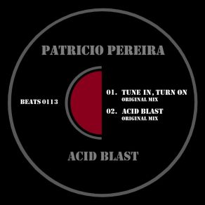 Download track Acid Blast Patricio Pereira