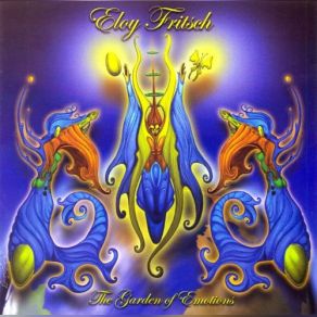 Download track The Garden Of Emotions-Part 2 Eloy Fritsch