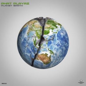 Download track Planet Earth Phat Playaz