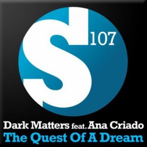 Download track The Quest Of A Dream Dark Matters, Ana Criado