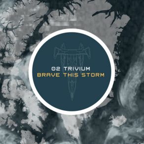 Download track Brave This Storm Trivium