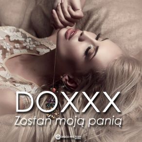 Download track Zostań Moją Panią (Extended Mix) Doxxx