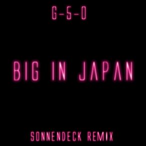 Download track Big In Japan (Extended Remix) G5O