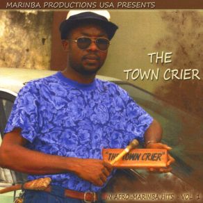 Download track Ego Uwa Town Crier