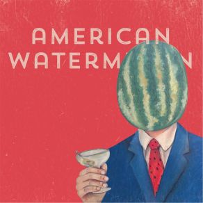 Download track Summer American Watermelon