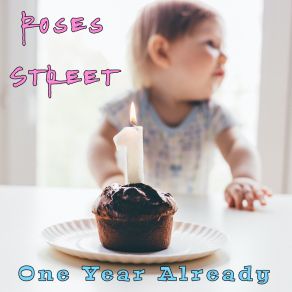 Download track One Year Already Roses StreetCharlie Servais