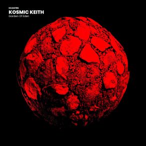 Download track Garden Of Eden (Extended Mix) Kosmic Keith