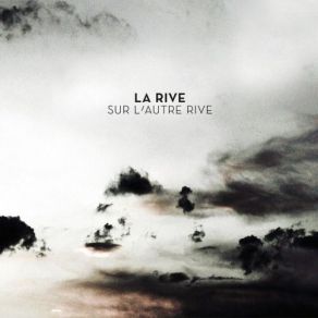 Download track Sur L'autre Rive La Rive