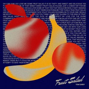 Download track Fruit Salad Tom Cardy