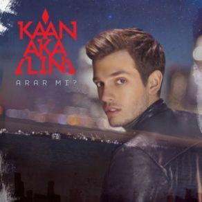 Download track Arar Mı Kaan Akalın