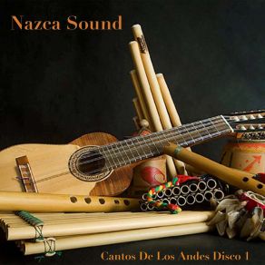 Download track Song Of The Americas Nazca Sound