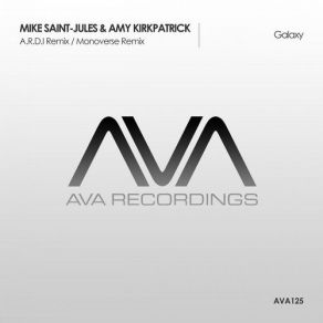 Download track Galaxy (A. R. D. I. Remix) Mike Saint - Jules, Amy Kirkpatrick