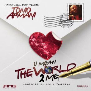 Download track U Mean The World 2 Me Tonio Armani