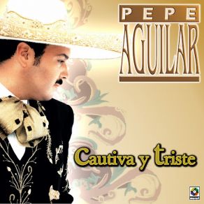 Download track Ay Que Ventanas Tan Altas Pepe Aguilar