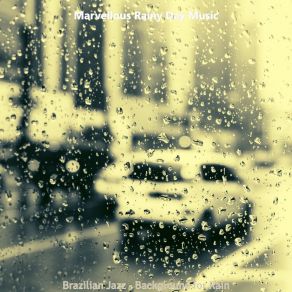 Download track Magnificent Ambience For Thunderstorms Marvellous Rainy Day Music