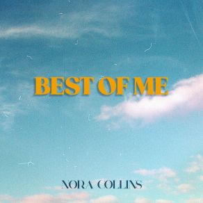 Download track Best Of Me Nora Collins