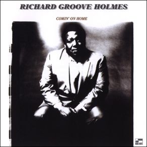 Download track Groovin' For Mr. G Richard ''Groove'' Holmes