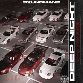 Download track Deep Night (Speed Up) SXUNDMANE