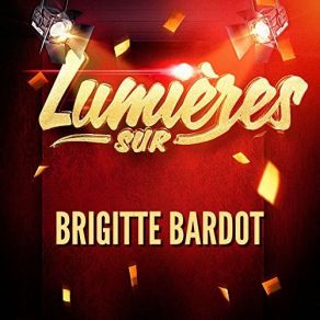 Download track Tiens C'est Toi' Brigitte Bardot