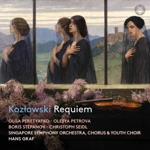 Download track Kozłowski: Requiem In E-Flat Minor: XI. Quia Pius Es - XII. Requiem Aeternam Hans Graf, Singapore Symphony Orchestra, Youth Choir, Singapore Symphony Chorus