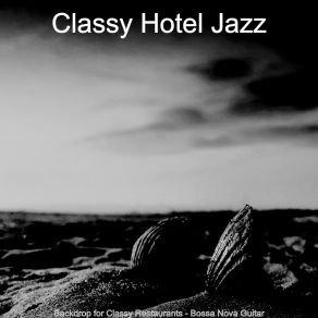 Download track Spirited Music For Feelings Classy Hotel Jazz