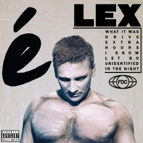 Download track What It Was LEX