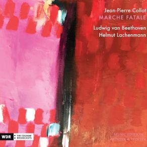 Download track Lachenmann: Marche Fatale Jean-Pierre Collot