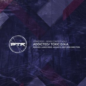 Download track Addicted (Deep Mind Direction Remix) Toxic D. N. ADeep Mind Direction