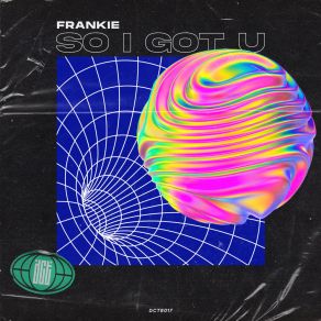 Download track So I Got U (Extended Mix) Frankie