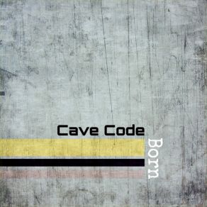 Download track Born Cave Code