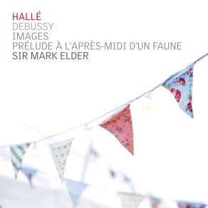 Download track Images: I. Gigues Hallé Orchestra, Halle, Mark Elder