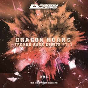 Download track Techno Bass Series Three (Original Mix) Dragon Hoang