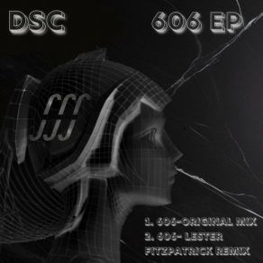 Download track 606 (Lester Fitzpatrick Remix) DSCLester Fitzpatrick