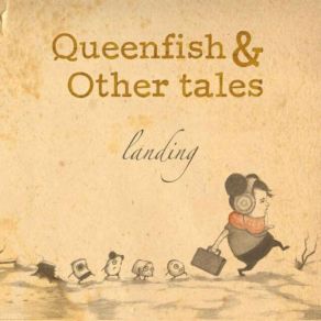 Download track Closer Than You Queenfish & Other Tales