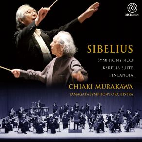 Download track Karelia Suite, Op. 11: I. Intermezzo. Moderato Yamagata Symphony Orchestra, Chiaki Murakawa