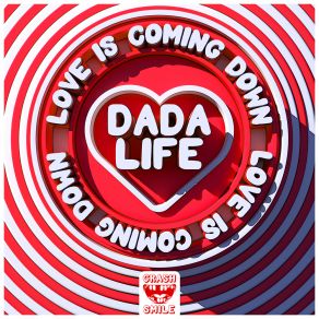 Download track Love Is Coming Down Dada Life