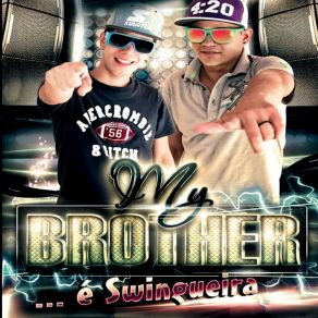 Download track Canudinho My Brother