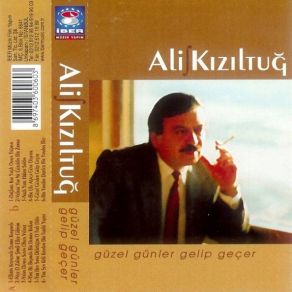 Download track Güzel Günler Gelip Geçer Ali Kızıltuğ