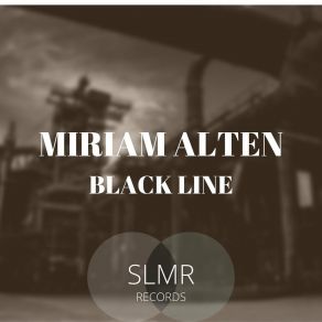 Download track Black Line (Original Mix) Miriam Alten